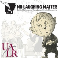 image of the masthead for the website no laughing matter: political cartoons and the Arkansas historical perspective
