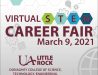 Flyer for Virtual STEM Career Fair, March 9, 2021 at UA Little Rock for College of STEM students