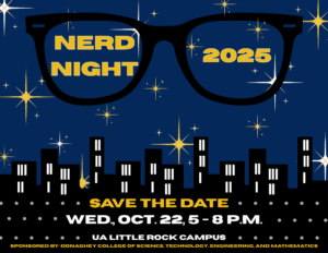 Nerd Night 2025 Sponsored by Donaghey College of STEM