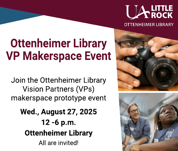 Ottenheimer Library VP Makerspace Event