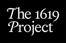 cover of The 1619 Project by Nikole Hannah-Jones, et al.