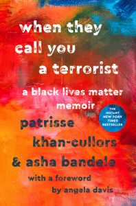 book cover of When They Call You a Terrorist: A Black Lives Matter Memoir by Patrisse Khan-Cullors and asha bandele