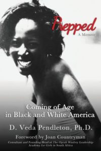 book cover of Prepped: Coming of Age in Black and White America: A Memoir by D. Veda Pendleton, Ph.D.