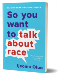 book cover for So you want to talk about race by Ijeoma Oluo