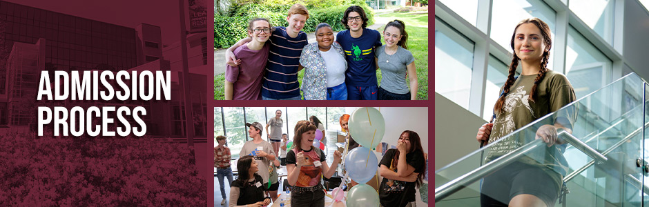 Banner graphic with text that says, "Admission Process" and a photo collage. Photos depict a group of scholars outside Dickinson Hall, a group of scholars holding balloons, and a scholar posing in the Student Services Center.