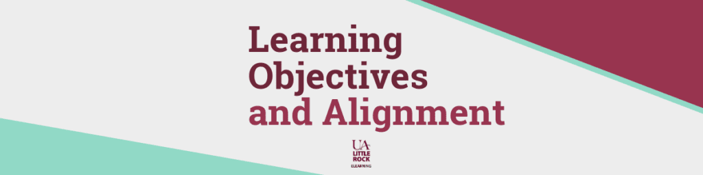 Learning Objectives and Alignment 