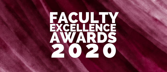 Faculty Excellence Awards 2020