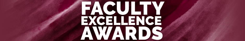 Faculty Excellence Awards Banner