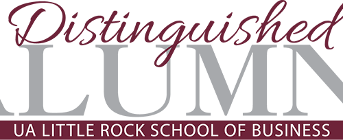 Distinguished Alumni, UA Little Rock School of Business