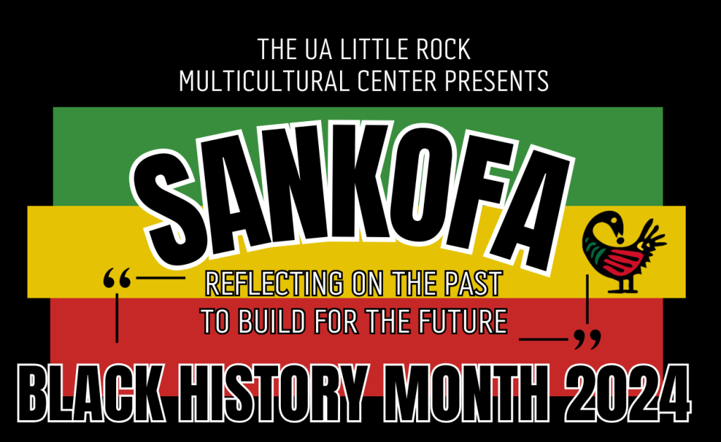 Black History Month 2024 Sankofa Multicultural Center Ua Little Rock 