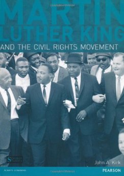 Martin Luther King and the Civil Rights Movement by Dr. John A. Kirk