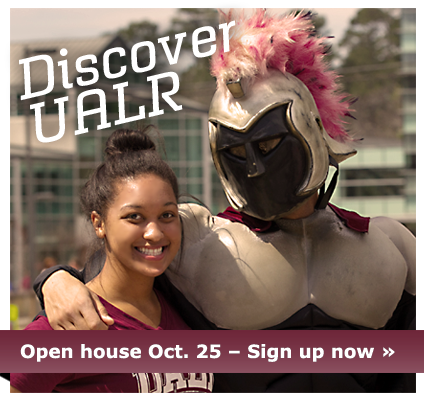 Discover UALR - Open house Oct. 25 sign up now