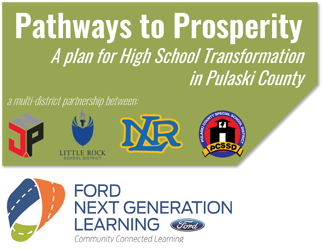 In partnership with Pulaski County school districts, the Little Rock Regional Chamber of Commerce is leading an exploratory study of how the Ford Next Generation Learning initiative could transform local high school experiences by leveraging strong community and business partnerships.