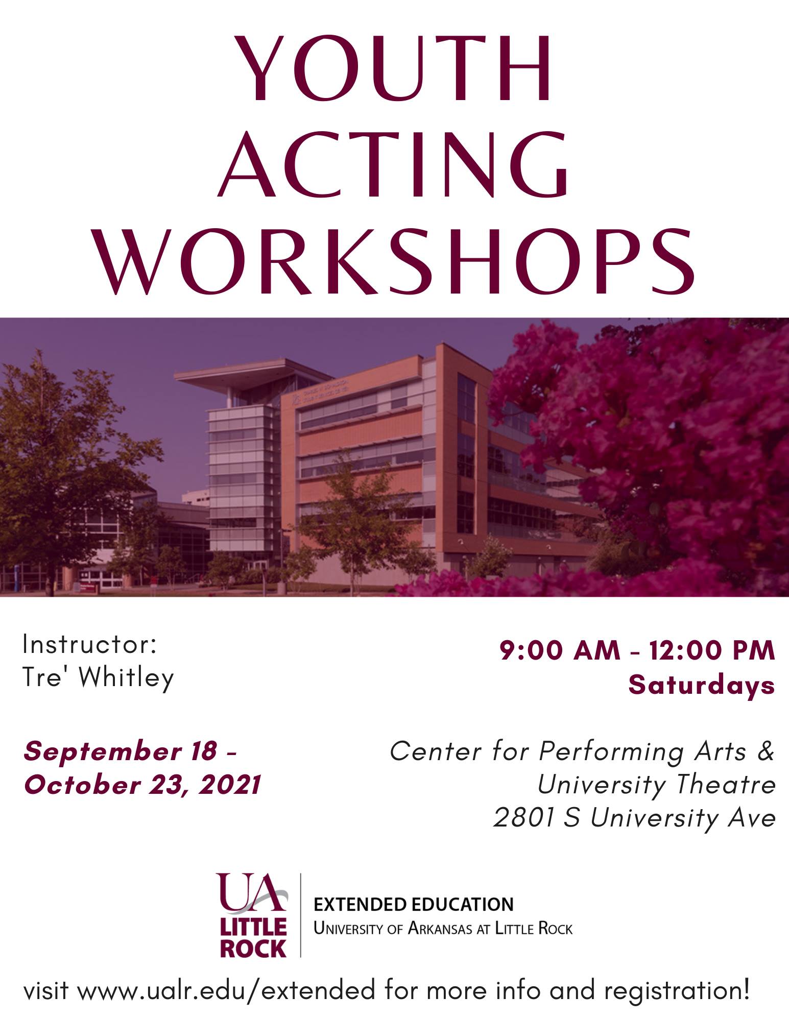 The University of Arkansas at Little Rock will host a six-week Youth Acting Workshop this fall.