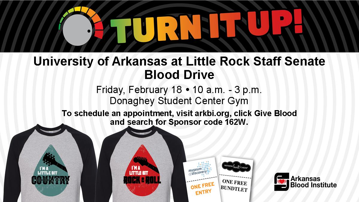 The UA Little Rock Staff Senate will hold a blood drive from 10 a.m. to 3 p.m. Friday, Feb. 18, in the gym inside the Donaghey Student Center Fitness Center.