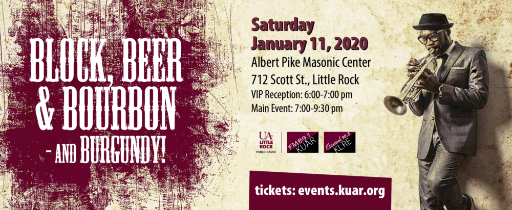 The Friends of KLRE/KUAR will host the fourth annual Block, Beer & Bourbon (and Burgundy!) event Saturday, Jan. 11, to celebrate public radio and to raise funds for UA Little Rock Public Radio’s stations, KUAR FM 89.1 and KLRE Classical 90.5.