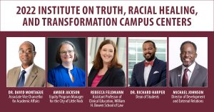 UA Little Rock Participates in Institute on Truth, Racial Healing, and Transformation Campus Centers