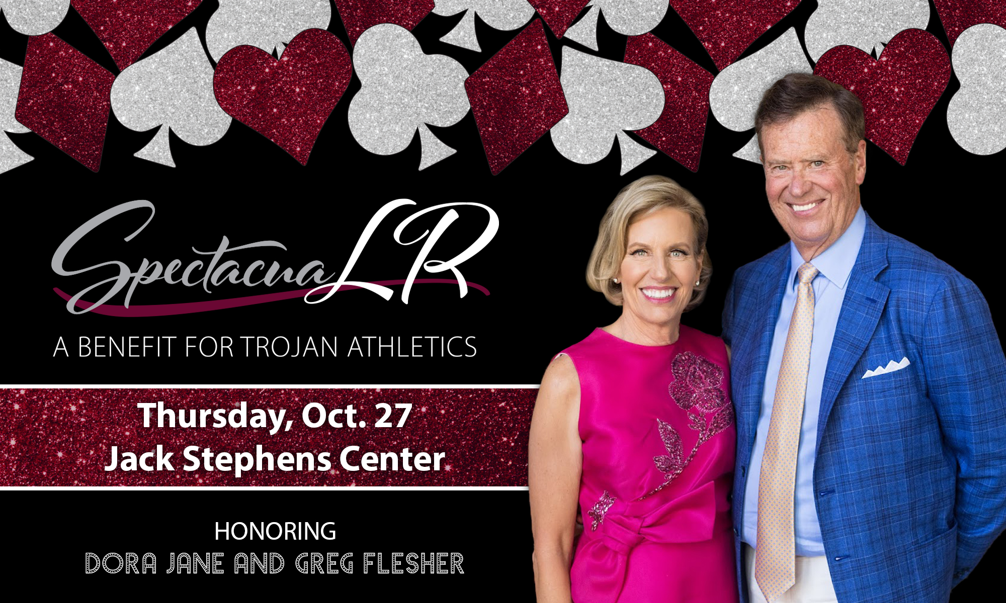 Little Rock Athletics is proud to announce that Dora Jane and Greg Flesher will serve as the honorees for the 14th Annual SpectacuaLR event benefitting Trojan Athletics.
