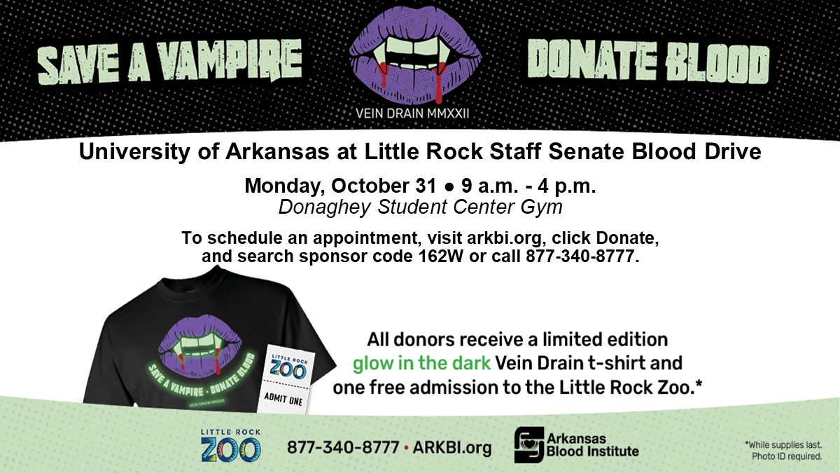 The UA Little Rock Staff Senate will host a blood drive on Halloween.