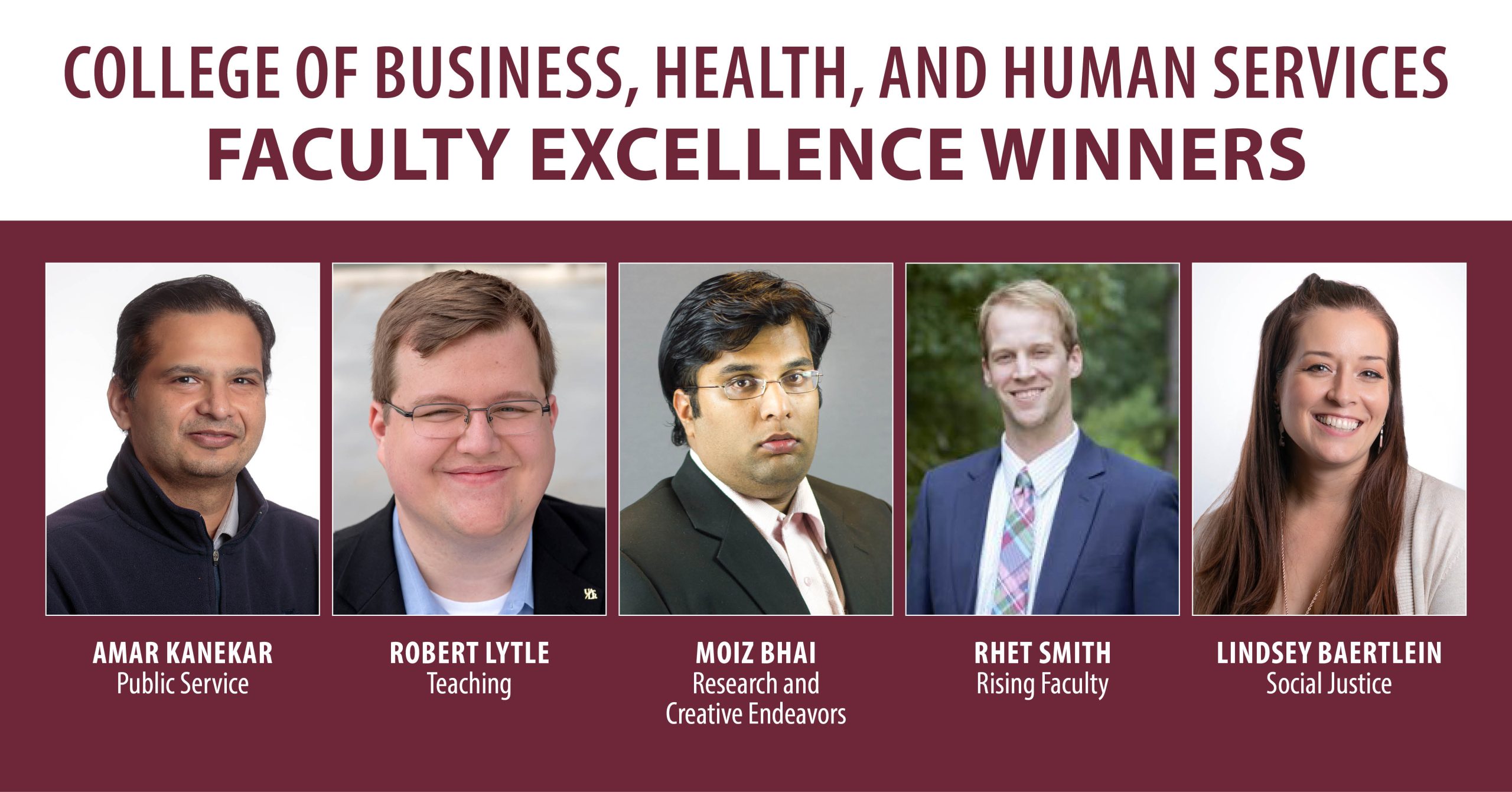 The UA Little Rock College of Business, Health, and Human Services has honored Lindsey Baertlein, Moiz Bhai, Amar Kanekar, Robert Lytle, and Rhet Smith as its top professors of 2023.
