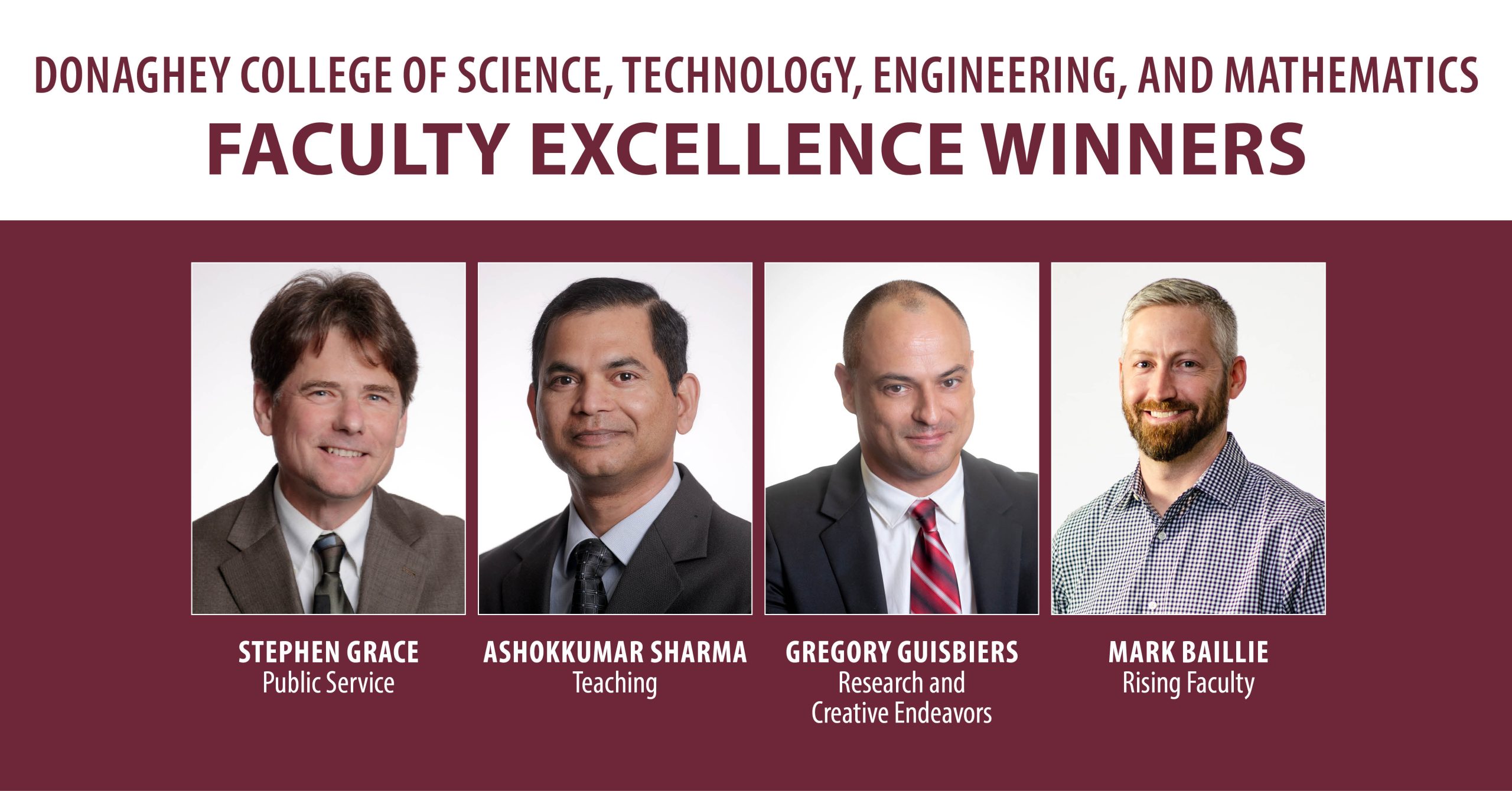 The Donaghey College of STEM has chosen Mark Baillie, Stephen Grace, Gregory Guisbiers, and Ashokkumar Sharma as its top professors of the year.