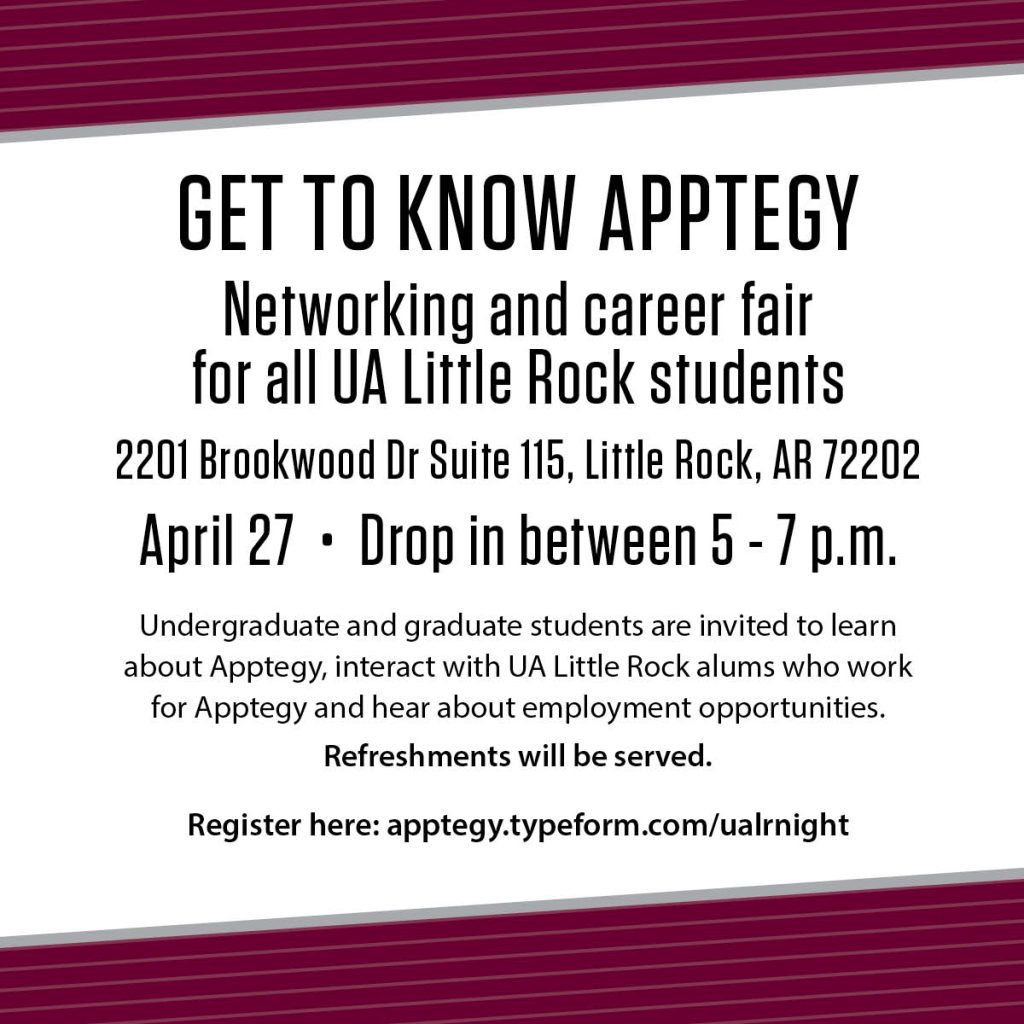 Apptegy, an education-technology company based in Little Rock, will host a networking and career fair for University of Arkansas at Little Rock students on Thursday, April 27.