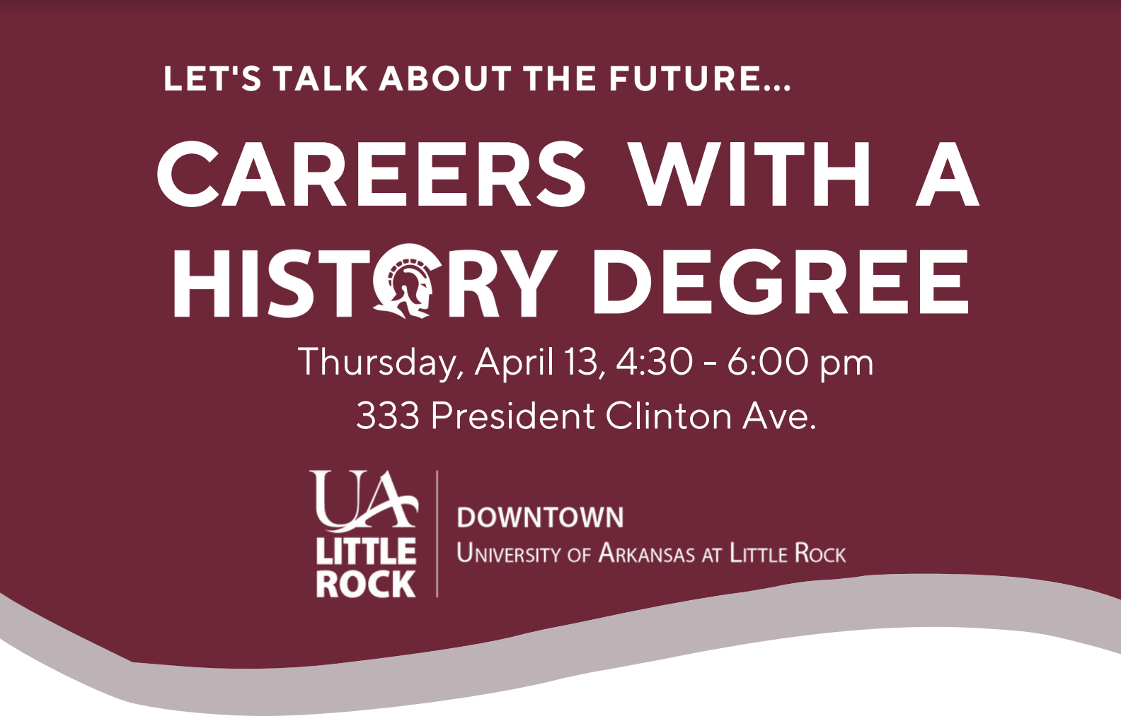 UA Little Rock Downtown, in collaboration with the UA Little Rock Department of History, will host a career and mentorship panel for history students and prospective students on Thursday, April 13.