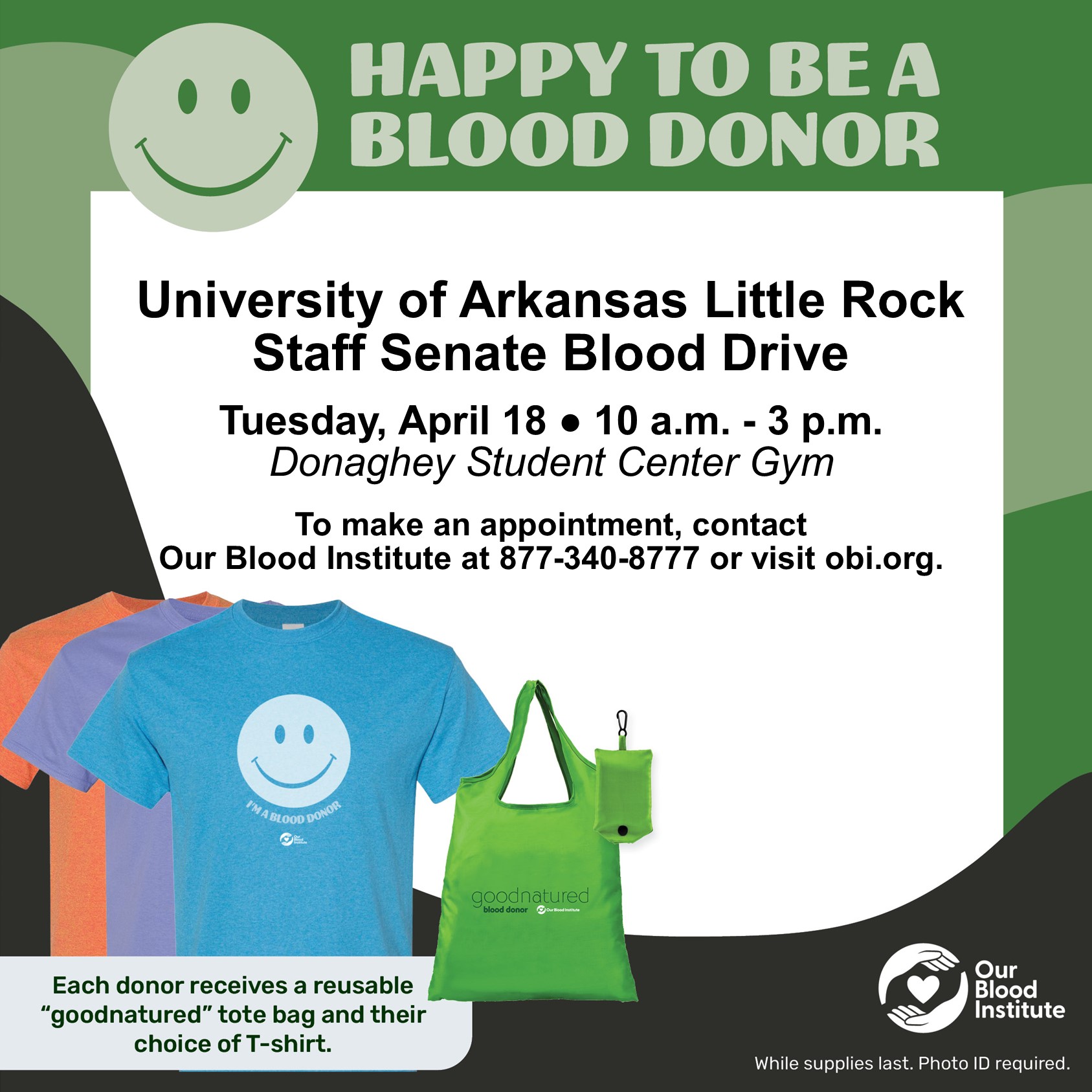 The UA Little Rock Staff Senate will hold a blood drive from 10 a.m. to 3 p.m. Tuesday, April 18, inside the Donaghey Student Center Fitness Center.