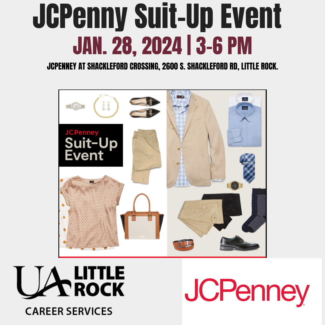 UA Little Rock is partnering with JCPenney to hold an in-person Trojan Suit-Up Event at the JCPenney at Shackleford Crossing, 2600 S. Shackleford Rd, Little Rock. The event will be held from 3-6 p.m. Sunday, Jan. 28.