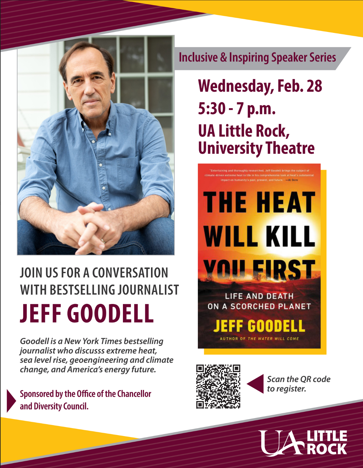 UA Little Rock will host a special visit by award-winning journalist and best-selling author Jeff Goodell as part of the university’s third annual Inclusive & Inspiring Speaker Series on Feb. 28.