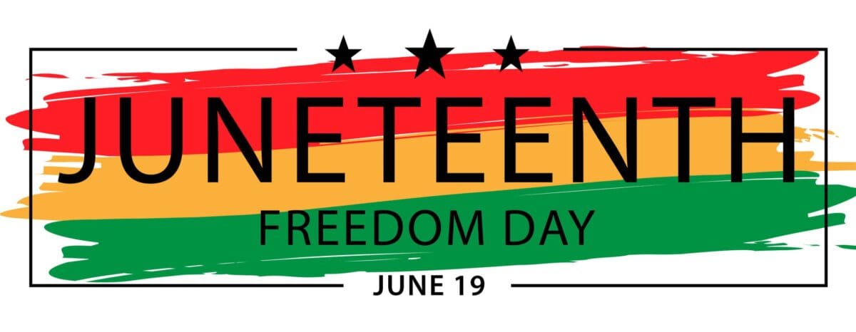 Juneteenth is June 19.