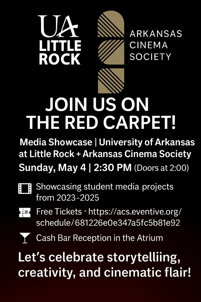 The University of Arkansas at Little Rock’s School of Mass Communication will celebrate the creative achievements of its students at the Spring 2025 Media Showcase on Sunday, May 4.