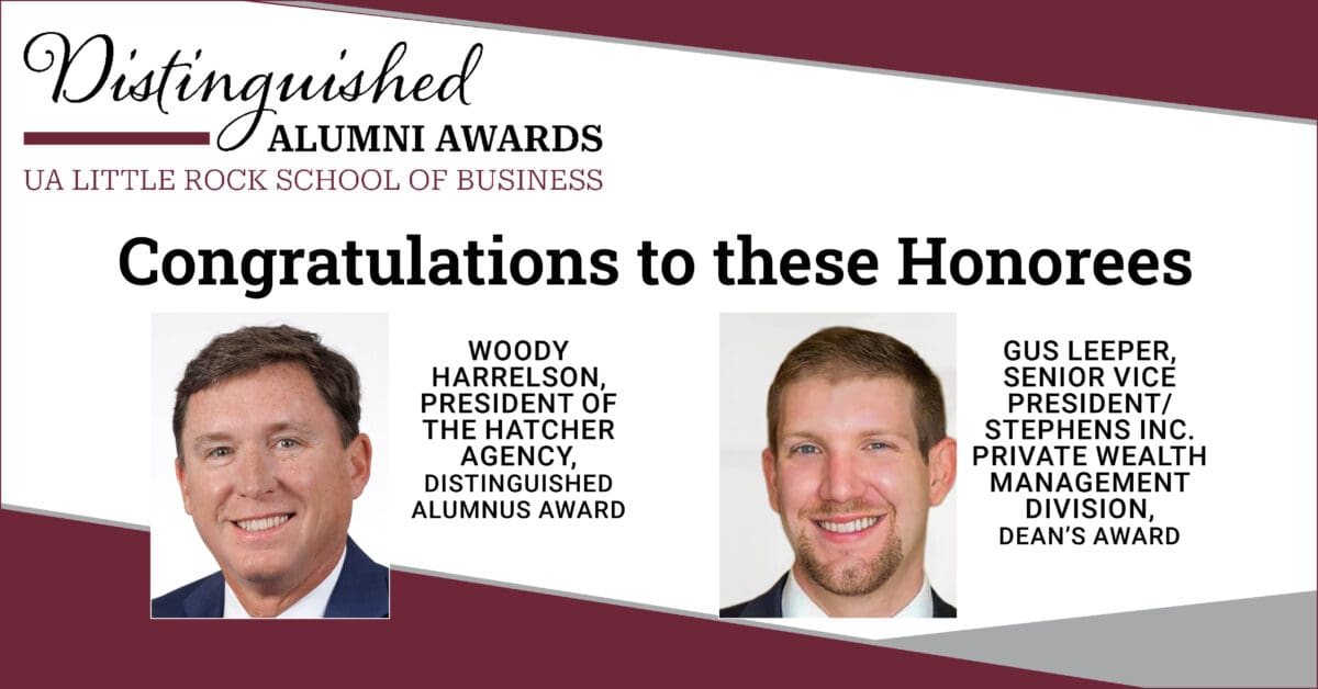 The UA Little Rock School of Business will recognize Woody Harrelson and Gus Leeper as its Distinguished Alumni of 2025 on Oct. 17.