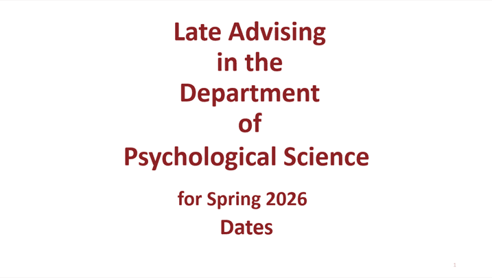 The guide for the late advising process in the Department of Psychological Science.