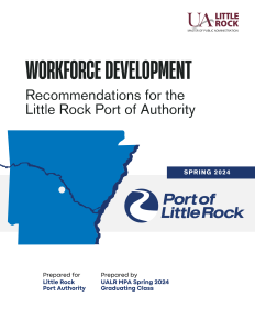 Workforce Development: Recommendations for the Little Rock Port of Authority
