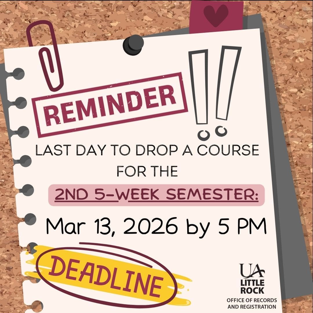 2nd 5-Week Term Drop Deadline Approaching - Student Records - UA Little ...