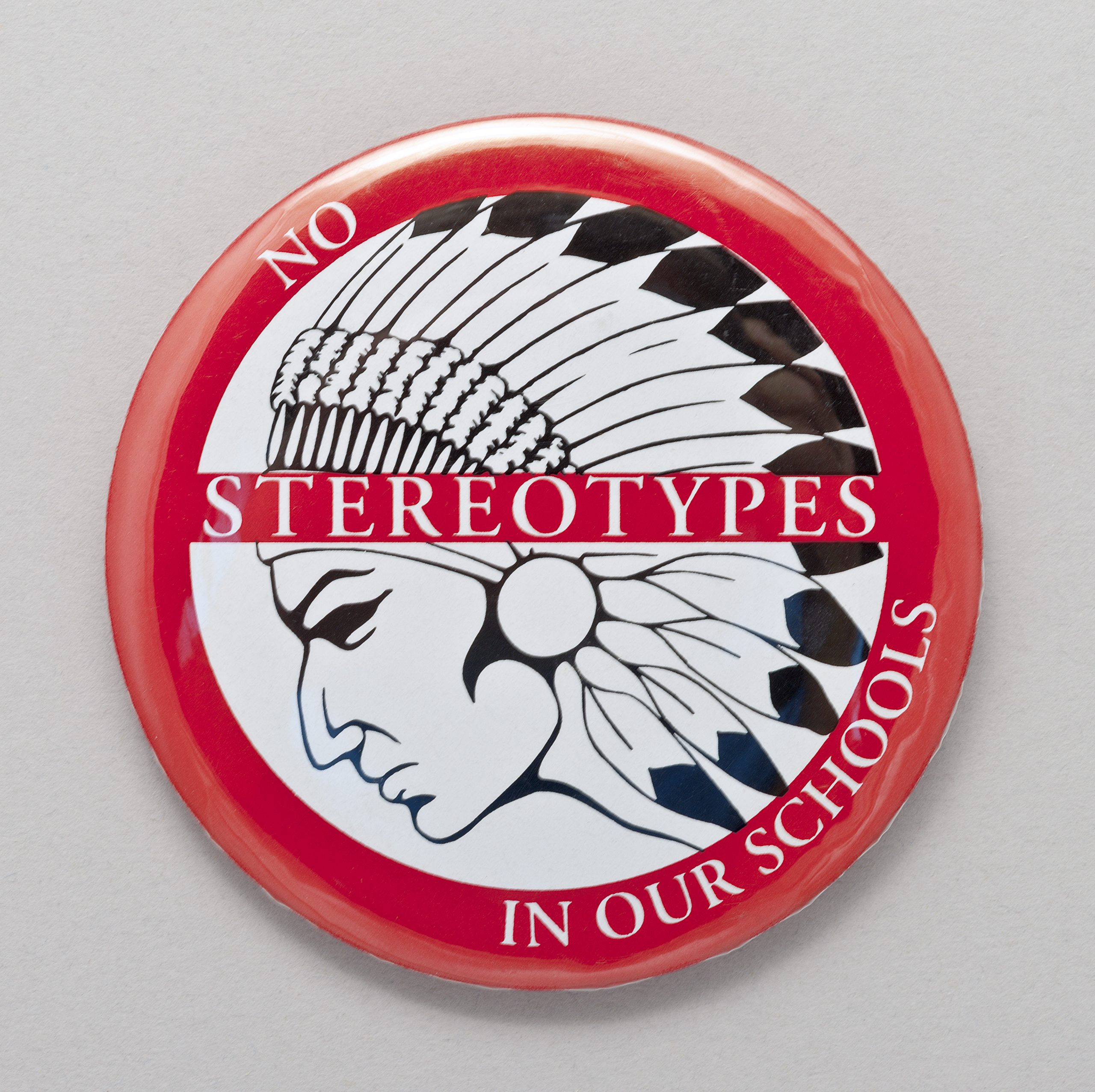 Pin-back button, No Stereotypes in our Schools.